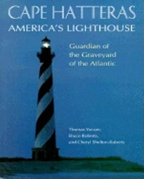portada Cape Hatteras America's Lighthouse: Guardian of the Graveyard of the Atlantic (en Inglés)