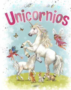 portada El Fantástico Mundo de los Unicornios (in Spanish)