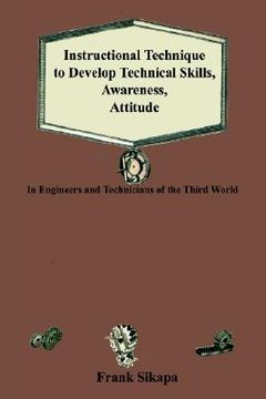 portada instructional technique to develop technical skills, awareness, attitude: in engineers and technicians of the third world (en Inglés)