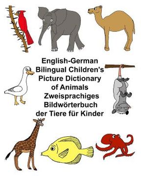 portada English-German Bilingual Children's Picture Dictionary of Animals Zweisprachiges Bildwörterbuch der Tiere für Kinder (en Inglés)