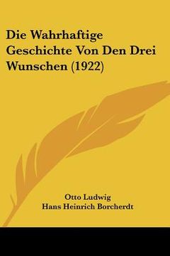 portada Die Wahrhaftige Geschichte Von Den Drei Wunschen (1922) (en Alemán)