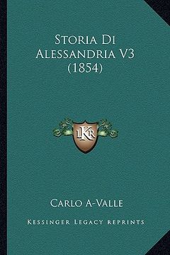 portada Storia Di Alessandria V3 (1854) (en Italiano)