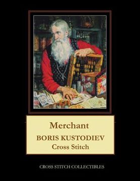 portada Merchant: Boris Kustodiev Cross Stitch Pattern (in English)