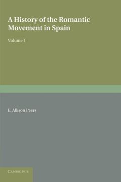 portada A History of the Romantic Movement in Spain: Volume 1 (in English)