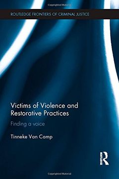 portada Victims of Violence and Restorative Practices: Finding a Voice (Routledge Frontiers of Criminal Justice)