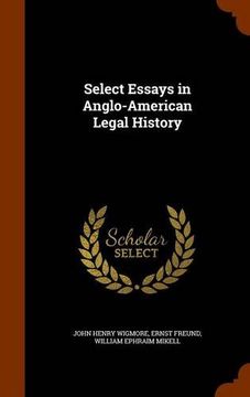 portada Select Essays in Anglo-American Legal History