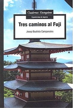 portada Tres Caminos al Fuji (in Spanish)