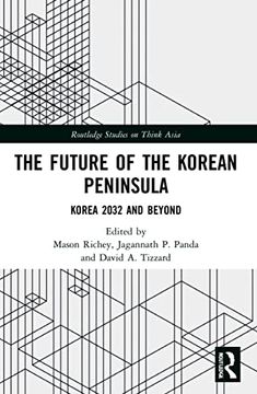 portada The Future of the Korean Peninsula (Routledge Studies on Think Asia) (en Inglés)