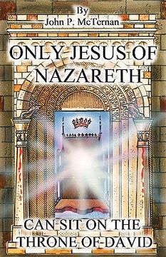 portada only jesus of nazareth can sit on the throne of david (en Inglés)