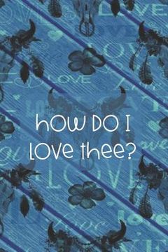 portada How Do I Love Thee?: Blue Boho Skull (en Inglés)