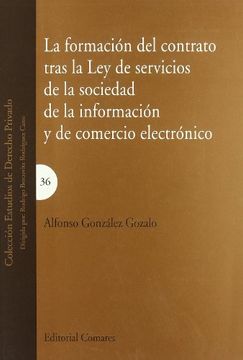 portada La formacion del contrato tras la ley de servicios de la sociedad de iinformacion y comercio electronico (in Spanish)