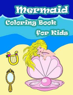 portada Mermaid Coloring Book For Kids: Kids Coloring Book with Fun, Easy, and Relaxing Coloring Pages (Children's coloring books)