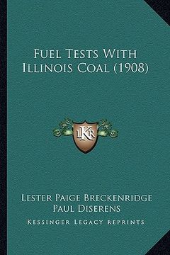 portada fuel tests with illinois coal (1908)