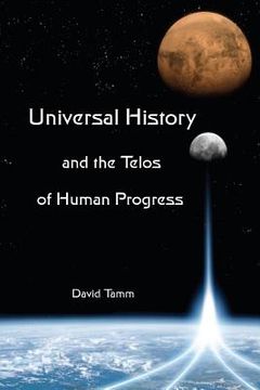 portada universal history and the telos of human progress (in English)