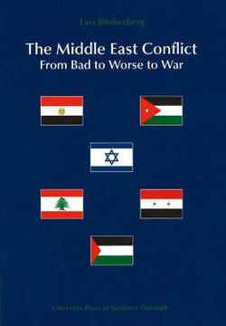 portada the middle east conflict: from bad to worse to war (en Inglés)