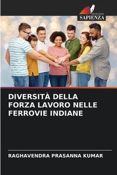 portada Diversità Della Forza Lavoro Nelle Ferrovie Indiane (en Italiano)