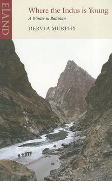portada Where the Indus Is Young: A Winter in Baltistan