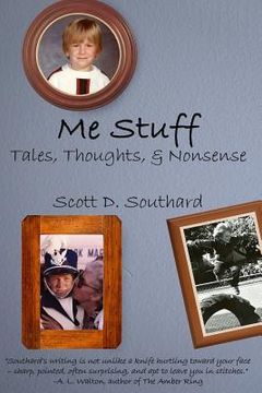 portada Me Stuff: Tales, Thoughts, & Nonsense (en Inglés)