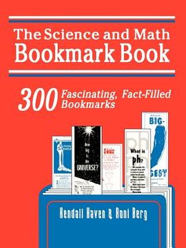 portada science and math bookmark book: 300 fascinating, fact-filled bookmarks