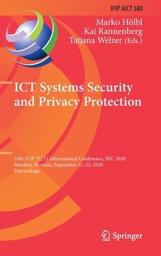 portada ICT Systems Security and Privacy Protection: 35th Ifip Tc 11 International Conference, SEC 2020, Maribor, Slovenia, September 21-23, 2020, Proceedings