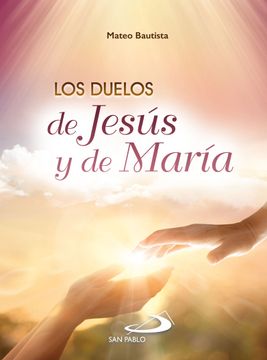 portada LOS DUELOS DE JESUS Y DE MARIA