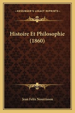 portada Histoire Et Philosophie (1860) (en Francés)