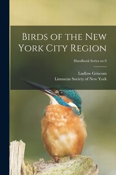portada Birds of the New York City Region; Handbook Series no.9 (en Inglés)