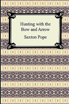 portada hunting with the bow and arrow (en Inglés)