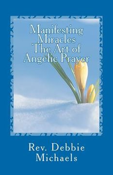 portada manifesting miracles the art of angelic prayer (en Inglés)