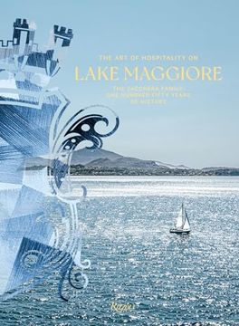 portada The Art of Hospitality on Lake Maggiore: The Zacchera Family: One Hundred Fifty Years of History (en Inglés)