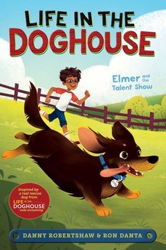 portada Elmer and the Talent Show (Life in the Doghouse) (en Inglés)