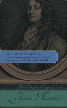 portada The Complete Plays of Jean Racine: Volume 3: Iphigenia
