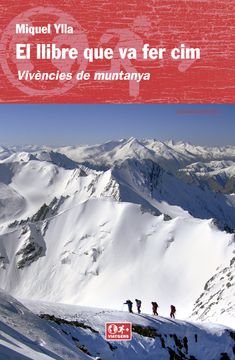 portada El Llibre que va fer Cim: Vivències de Muntanya (en Catalá)