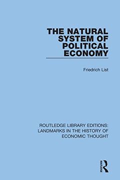 portada The Natural System of Political Economy (Routledge Library Editions: Landmarks in the History of Economic Thought) (en Inglés)