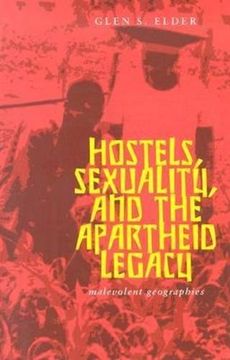 portada Hostels Sexuality and Apartheid Legacy: Malevolent Geographies (in English)