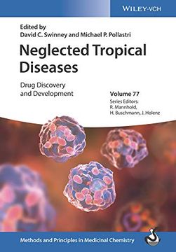 portada Neglected Tropical Diseases: Drug Discovery and Development (Methods and Principles in Medicinal Chemistry) (en Inglés)