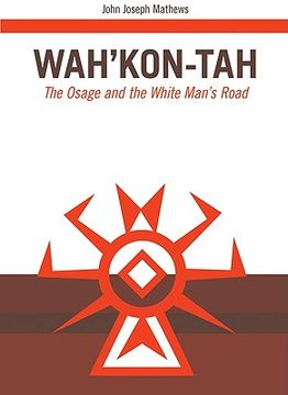 portada wah'kon-tah: the osage and the white man's road