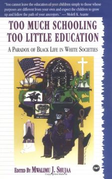 portada Too Much Schooling, too Little Education: A Paradox of Black Life in White Societies (en Inglés)