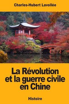 portada La Révolution et la guerre civile en Chine