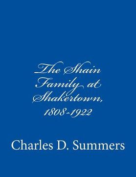 portada The Shain Family at Shakertown, 1808-1922 (en Inglés)