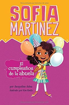 portada El Cumpleanos de la Abuela = Abuela's Birthday (Sofia Martinez en español)