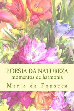 portada Poesia Da Natureza: I. Momentos De Harmonia (portuguese Edition) (in Portuguese)