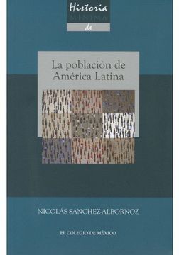 portada Historia Minima de la Poblacion en America Latina: Desde los Tiempos Colombinos al ano 202