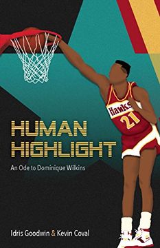 portada Human Highlight: An ode to Dominique Wilkins (Breakbeat Poets) 