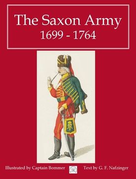 portada The Saxon Army 1699 - 1764 (in English)