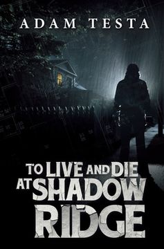 portada To Live and die at Shadow Ridge (en Inglés)