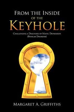 portada from the inside of the keyhole: challenging a diagnosis of manic depression (bipolar disorder)