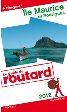 portada Guide du Routard île Maurice et Rodrigues 2012: Guide du Routard ile Maurice et Rodrigues