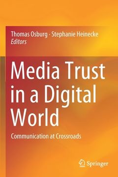 portada Media Trust in a Digital World: Communication at Crossroads (en Inglés)