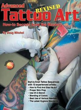 portada Advanced Tattoo Art - Revised: How-To Secrets from the Masters (en Inglés)